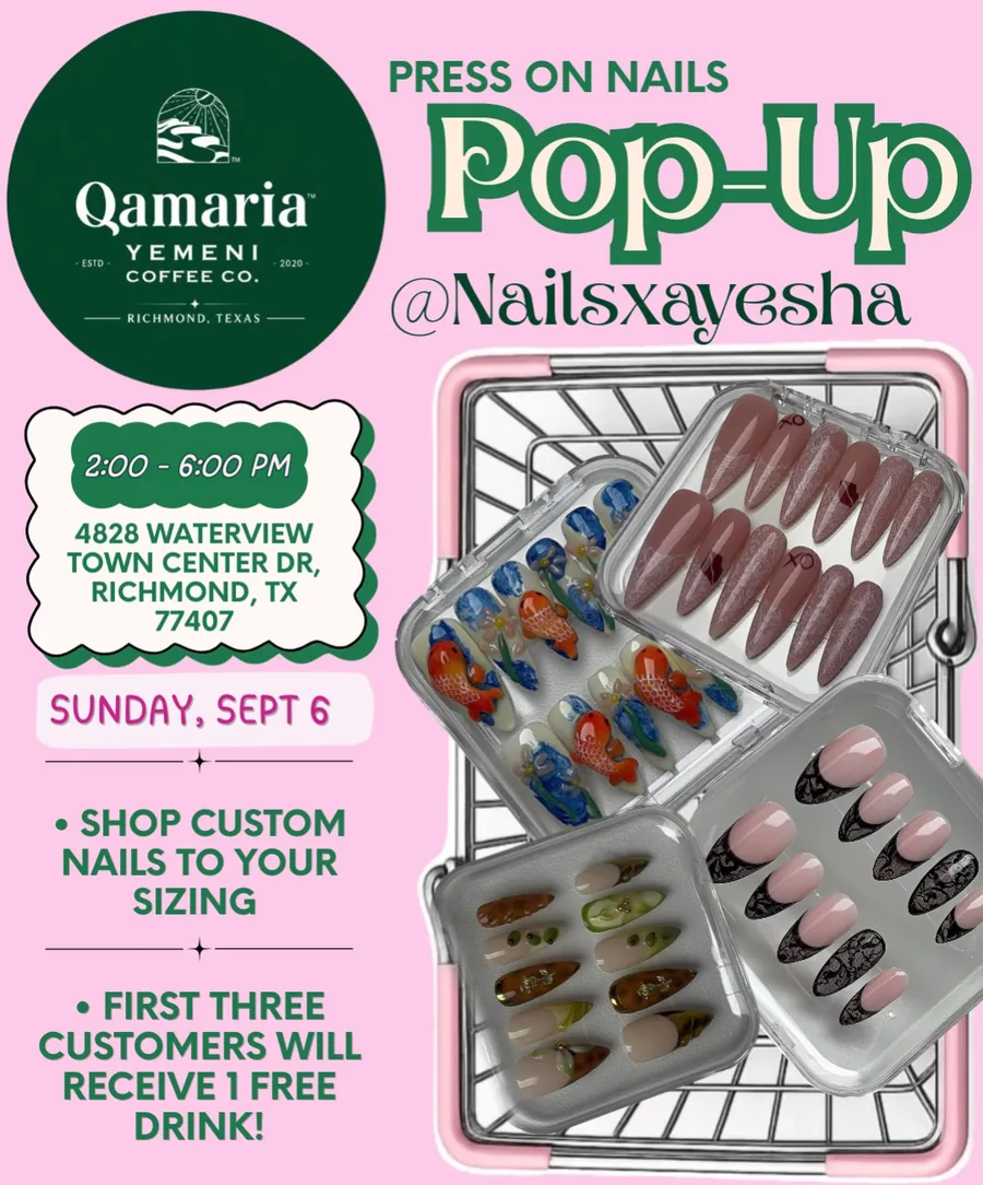 Press On Nails Pop-Up flyer at Qamaria Yemeni Coffee Co.